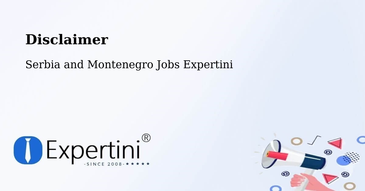 Disclaimer – Mildmay - Serbia and Montenegro Jobs Expertini